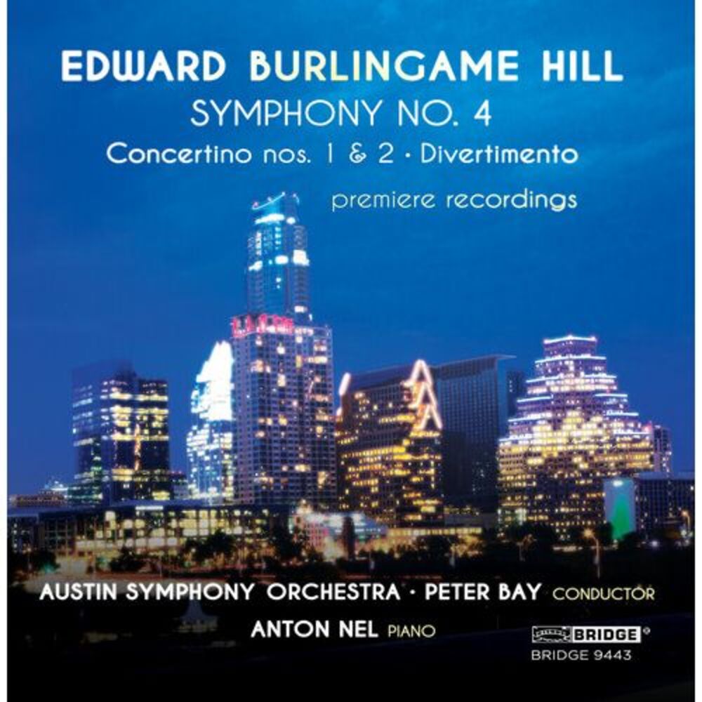 Nel,Anton / Austin Symphony Orchestra / Bay,Peter - Edward Burlingame Hill: